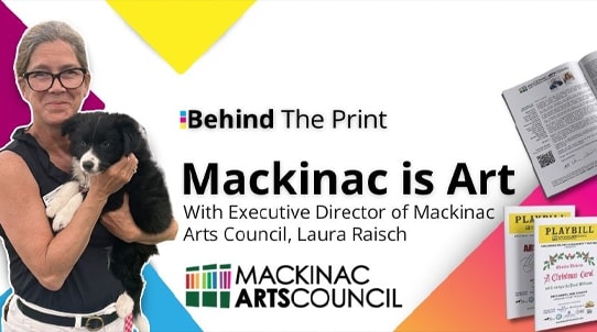 Behind The Print: Mackinac is Art