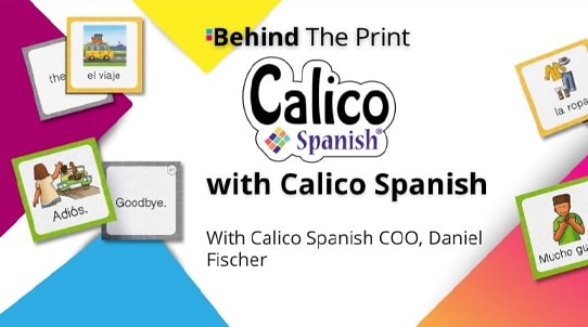 Behind the Print with Calico Spanish